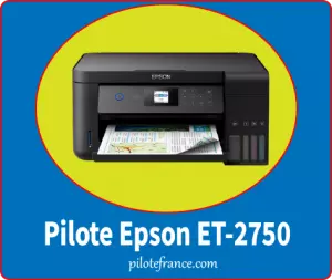 Pilote Epson ET-2750 Imprimante