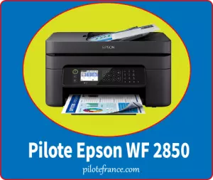 Pilote Epson WF 2850 Imprimante