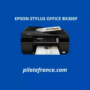 Pilote Epson Stylus Office BX305f
